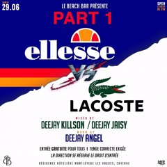 Ellesse Vs Lacoste ( Dj Jaisy : Dj Killsson) Part 1