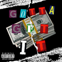 Gotta Get It