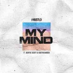 My Mind ft. Bertie Scott & Southchurch