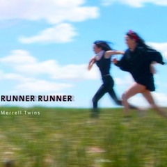 Runner Runner - Merrell Twins