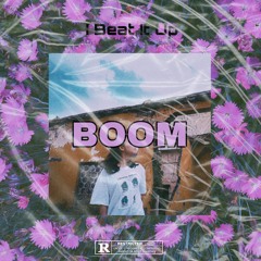 BOOM! (w/ Beat It Up) [prod. by Gucci Vaslap]
