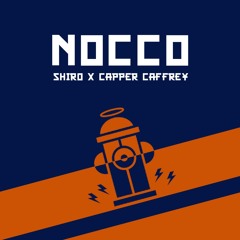 NOCCO (Shir0 x Capper Caffrey)