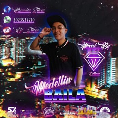 Medellin Baila Mixed By (Dj Stiven)
