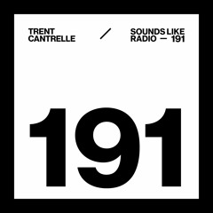 TRENT CANTRELLE - SOUNDS LIKE RADIO SLR191