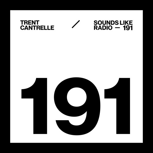 TRENT CANTRELLE - SOUNDS LIKE RADIO SLR191
