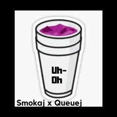 UH-OH! - Smokaj (feat. Queuej) Prod. Paryo