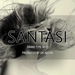 Santasi Instrumental Drake Type Beat (Prod.By.DA Kelvin)
