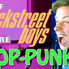 Backstreet Boys Pop-Punk Medley