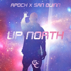 UP NORTH! (feat. San Quinn)