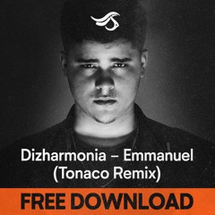 Dizharmonia - Emmanuel (Tonaco Edit)Free Download