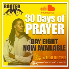 #ROOTED PRAYERcast - Day Seven