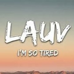 Lauv - Im So Tired (Artycular Marko G Bootleg) BEST CAR CHOONZ