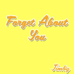 Forget About You