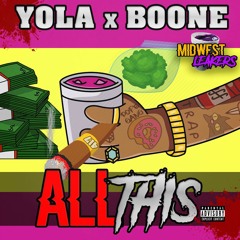 ALL THIS - BOONE x YOLA