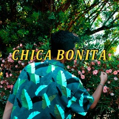 Chica Bonita (ft. Ghanasty)
