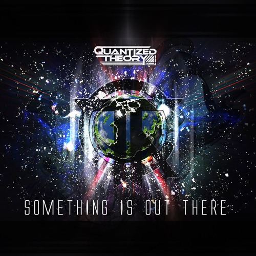 Something Is Out There