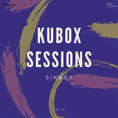 Kubox Sessions 3.1 [Sinnox]