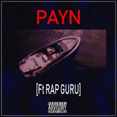 PAYN- BOAT Ft. RAPGURU(PROD. G MORE)ENGINEERED. CAMS BEATS