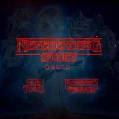 Neverending Story (Dani Toro & Roberto Ferrari Remix)