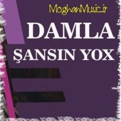 Damla - Sansin Yox