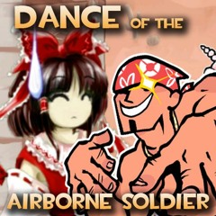 Dance Of The Airborne Soldier [Touhou x TF2 Remix]