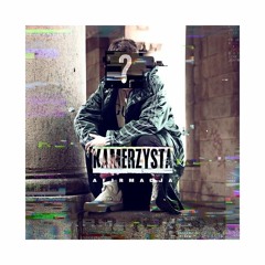 Kamerzysta - Afirmacja (feat Kubańczyk)