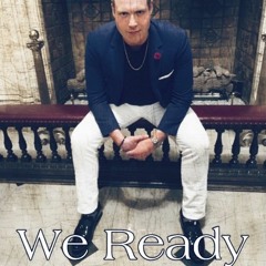 We Ready (Feat. Jarmond and Money C)