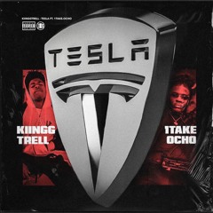 Tesla (Feat 1take.ocho prod by jayM) IG @kiingg.trell, @1take.ocho