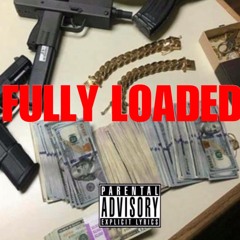 FULLY LOADED / YUNG.WE$LEY