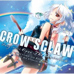 CROW'SCLAW - [Over The Rainbow #10] Fire of Collapse / 法界の火