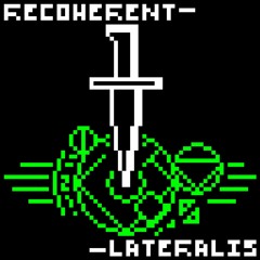 Recoherent x Lateralis - FORSAKEN RITUAL
