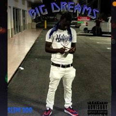 Big Dreams