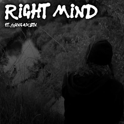 Right Mind ft. yung axstn