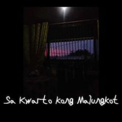 Sa Kwarto Kong Malungkot