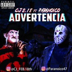 CJ 2.18 &  PARANOICO - ADVERTENCIA