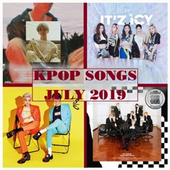 Kpop Songs of July 2019