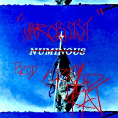 narcissist | numinous freestyle (prod. greydeadrat)