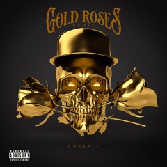 CoreyV - Gold Roses Remix