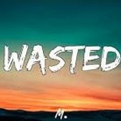 Steven Peregrina - Wasted Ft. Because