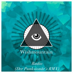 Wishmountain - Radio (PUNXiONAIR's Remix)