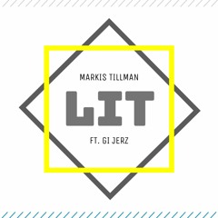 Its Lit Ft. GI Jerz (Single)