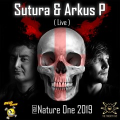 Sutura & Arkus P ( Live) @ Nature One 2019