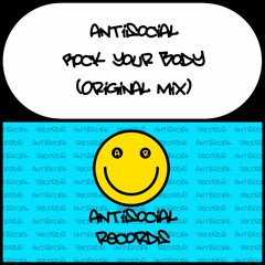 Antisocial - Rock Your Body (Original Mix)