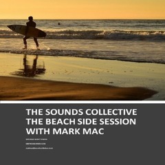 THE SOUNDS COLLECTIVE SUNSET SESSION WITH MARK MAC ON DHR
