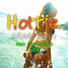 Hottie 〜 XRAM Edit〜