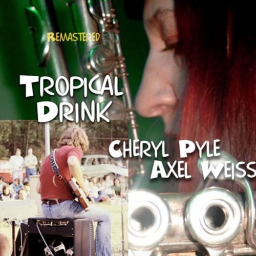 Tropical Drink (Cheryl Pyle & Axel Weiß)