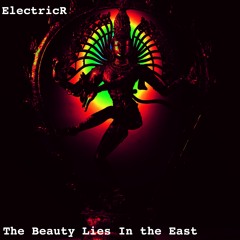The Beauty Lies In The East