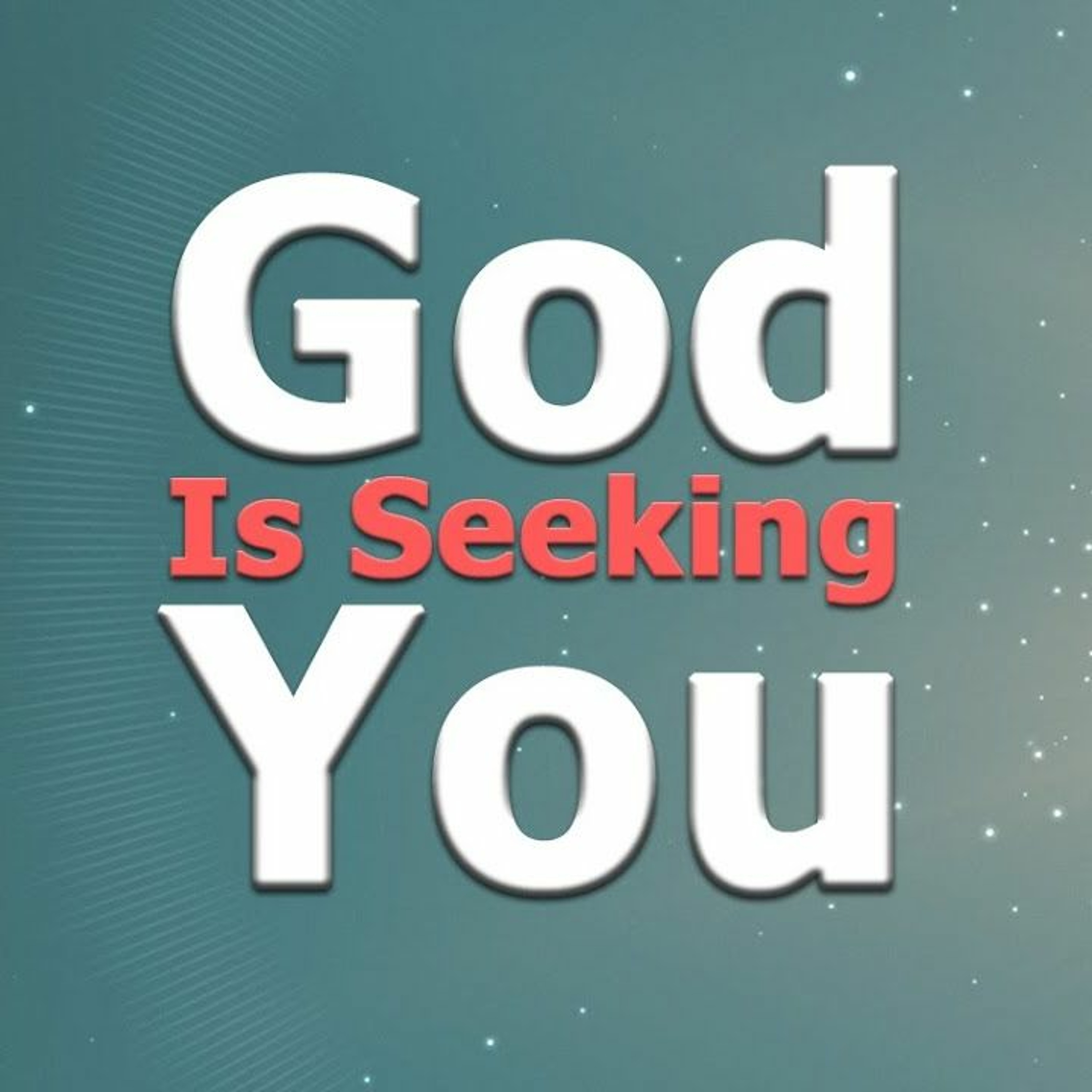 8-11-2019  "God Is Seeking You"  -Pastor Bill Register episode artwork