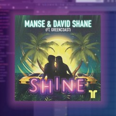 Manse & David Shane - Shine (FLP Remake) [Free FLP Download]