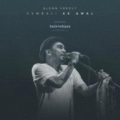 Glenn Fredly - Kembali Ke Awal ( Cover )